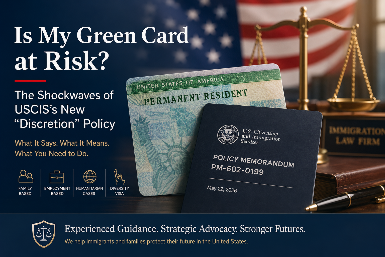 Green card and USCIS policy memorandum displayed with U.S. flag and legal symbols representing immigration law changes.